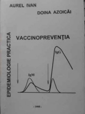 Epidemiologie Practica. Vaccinopreventia - Aurel Ivan, Doina Azoicai ,402537 foto