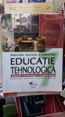 EDUCATIE TEHNOLOGICA CLASA A VII A - GALIN STARE FOARTE BUNA . foto