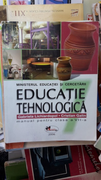 EDUCATIE TEHNOLOGICA CLASA A VII A - GALIN STARE FOARTE BUNA .