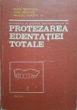 PROTEZAREA EDENTATIEI TOTALE - Prelipceanu, Negucioiu, Dajbukat