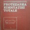 PROTEZAREA EDENTATIEI TOTALE - Prelipceanu, Negucioiu, Dajbukat