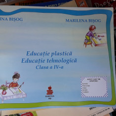 EDUCATIE PLASTICA EDUCATIE TEHNOLOGICA CLASA A IV A -BISOG