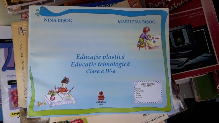 Educatie Plastica Educatie Tehnologica Clasa A Iv A Bisog Clasa