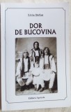 Cumpara ieftin LIVIA STEFAN - DOR DE BUCOVINA (2015) [AUTOGRAF]