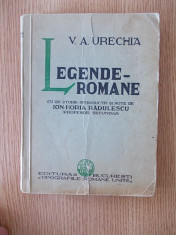 LEGENDE ROMANE- URECHIA, cu note de Ion Horia Radulescu, ilustratii de D.Jiquide foto