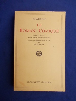 SCARRON - LE ROMAN COMIQUE * PREFATA EMILE MAGNE , PARIS - 1955 * foto