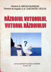 RAZBOIUL VIITORULUI, VIITORUL RAZBOIULUI - GEN. M. MURE?AN, GEN. GHE. VADUVA &amp;#039;17 foto