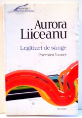 LEGATURI DE SANGE de AURORA LIICEANU , 2013 foto