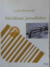 Meridiane Jurnalistice - Liviu Moscovici ,402896 foto