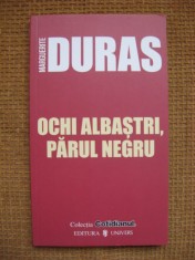 Marguerite Duras - Ochi albastri, parul negru