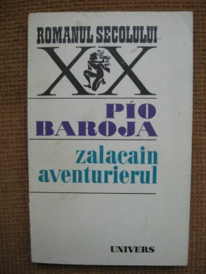 Pio Baroja - Zalacain aventurierul foto