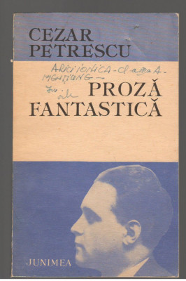 (C7793) PROZA FANTASTICA DE CEZAR PETRESCU foto