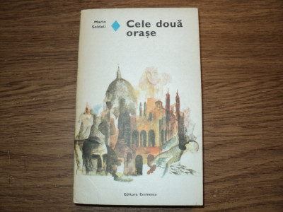 Cele doua orase - Maro Soldati foto