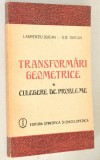 Culegere de probleme - Transformari geometrice - Laurentiu Duican