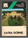 (C7800) VATRA DORNEI DE ION POPESCU-ARGESEL. MIC INDREPTAR TURISTIC