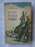 (C347) T. SEMUSKIN - ALITET PLEACA IN MUNTI