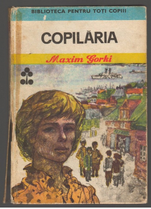 (C7777) COPILARIA DE MAXIM GORKI