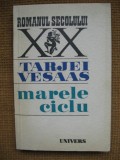Tarjei Vesaas - Marele ciclu