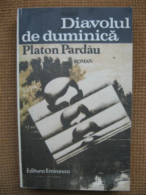 Platon Pardau - Diavolul de duminica foto
