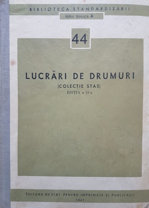 LUCRARI DE DRUMURI (COLECTIE STAS)