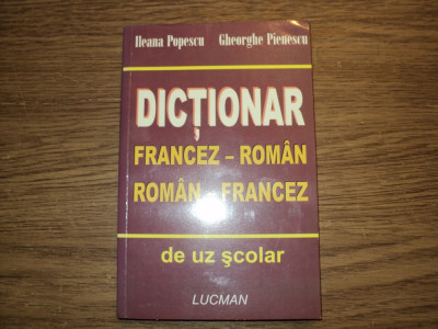Ileana Popescu,Gheorghe Pienescu Dictionar francez-roman, roman-francez foto