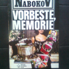 Vladimir Nabokov - Vorbeste, memorie (o autobiografie rescrisa), (1994)
