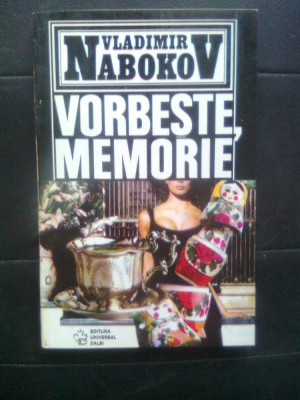 Vladimir Nabokov - Vorbeste, memorie (o autobiografie rescrisa), (1994) foto
