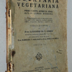 Bucataria vegetariana - 1928 (uzata) - Ecaterina Dr. S. Comsa Ed. I