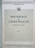 MATERIALE DE CONSTRUCTII (Colectie STAS) Volumul I, 1964