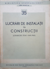 LUCRARI DE INSTALATII IN CONSTRUCTII (Colectie Stas) foto
