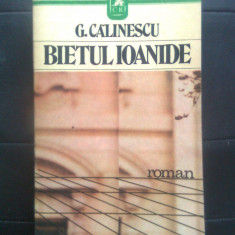 G. Calinescu - Bietul Ioanide (Editura Cartea Romaneasca, 1986)