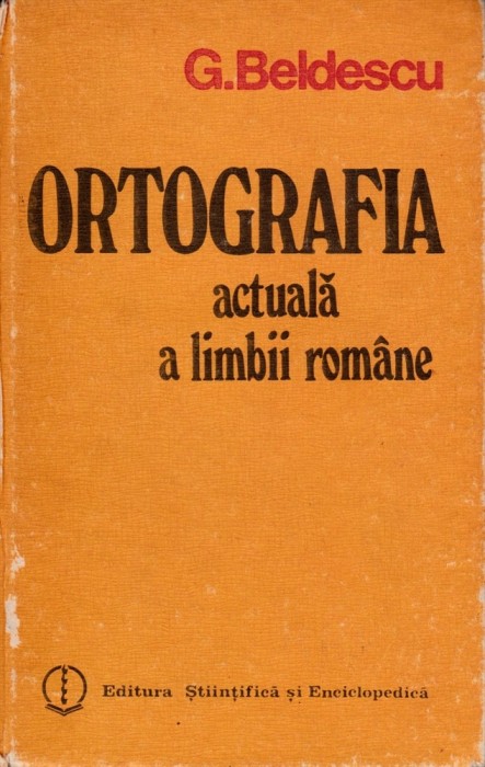 Ortografia actuală a limbii rom&acirc;ne