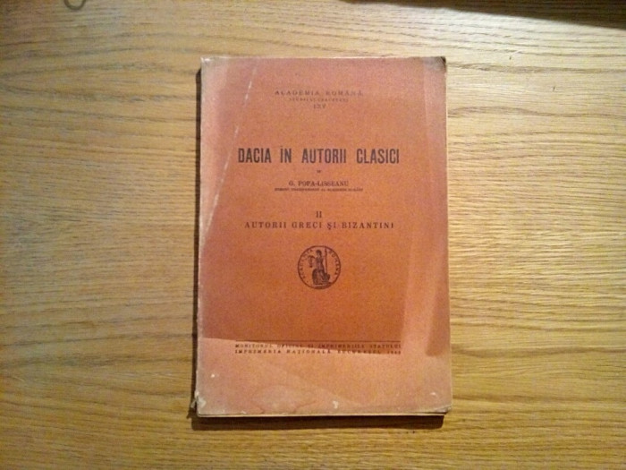 DACIA IN AUTORII CLASICI - Vol.II - G. Popa-Lisseanu - 1943, 190 p.