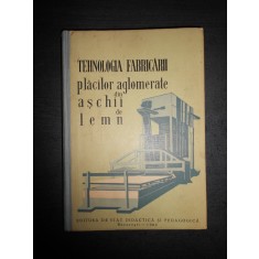 TEHNOLOGIA FABRICARII PLACILOR AGLOMERATE DIN ASCHII DE LEMN