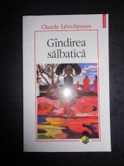 CLAUDE LEVI STRAUSS - GANDIREA SALBATICA {2011} foto