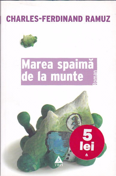 CHARLES-FERDINAND RAMUZ - MAREA SPAIMA DE LA MUNTE