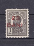 1918 - Carol I - Tipografiate - 1 ban cu supratipar &quot;25 bani&quot;- LP 70 I - MNH