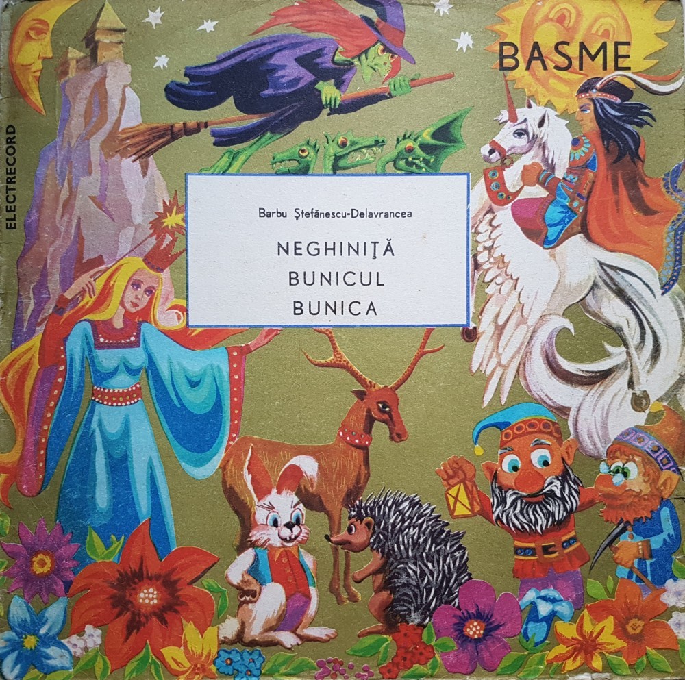 NEGHINITA BUNICUL BUNICA - Barbu Stefanescu-Delavrancea (DISC VINIL