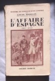 L. Madelin L&#039;affaire d&#039;Espagne 1807-1809