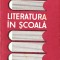 Literatura &icirc;n școală