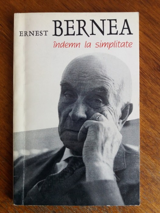 Indemn la simplitate - Ernest Bernea / R8P1S