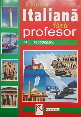 LIMBA ITALIANA FARA PROFESOR - Paul Teodorescu 1999 foto