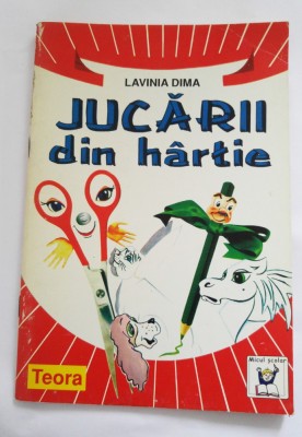 Jucarii din hartie - Lavinia Dima, 1998, Teora, carte copii, lucru manual foto