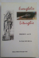 Evanghelie si Liturghie. Predici Vol. II. Cu autograf - Pr. Prof. Ion Buga foto