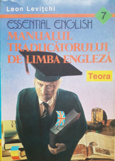 MANUALUL TRADUCATORULUI DE LIMBA ENGLEZA - Leon Levitchi foto