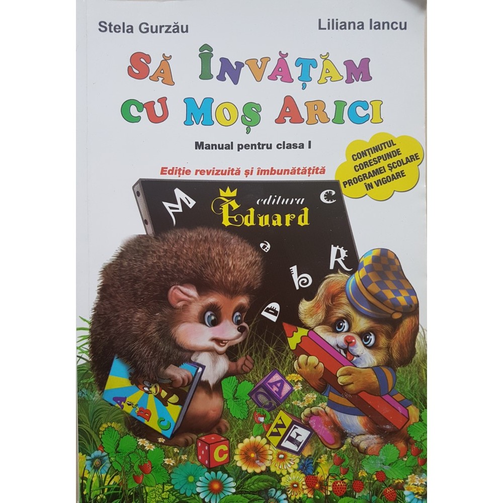 SA INVATAM CU MOS ARICI MANUAL PENTRU CLASA I - Gurzau, Iancu | arhiva