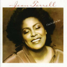 Jean Terrell - I Had To Fall In Love ( 1 CD ) foto