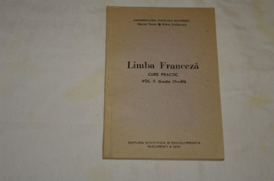 Limba franceza - Curs practic - Vol. II - Marcel Saras - Mihai Stefanescu foto