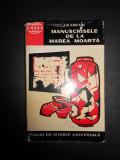 I. D. AMUSIN - MANUSCRISELE DE LA MAREA MOARTA, Alta editura