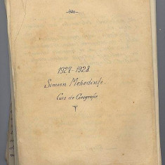 Curs geografie Simion Mehedinti 1927-1928, scris de un student- manuscris